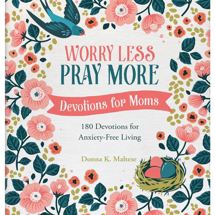 Worry Less Pray More Devotional